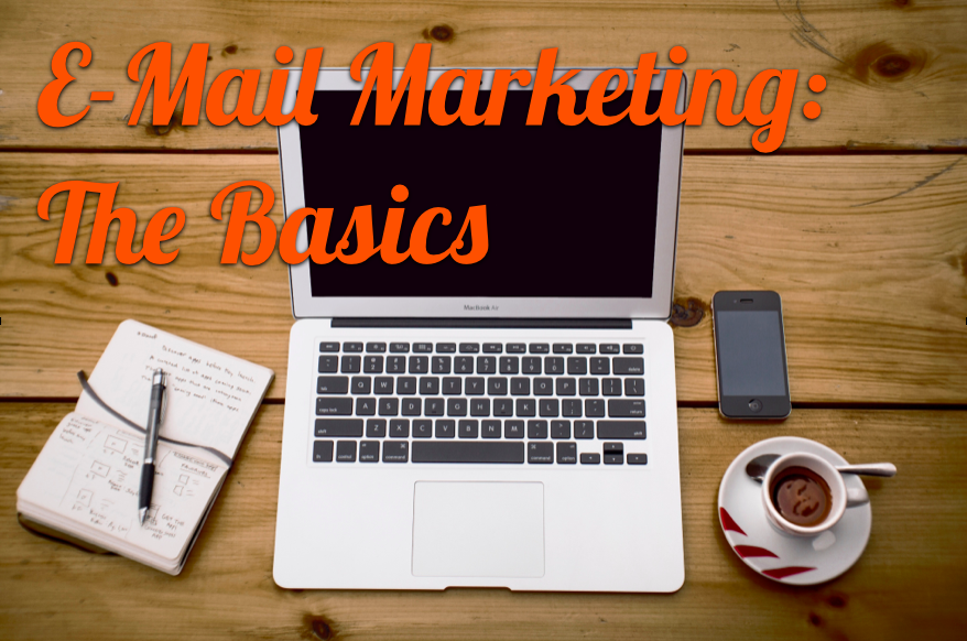 E-Mail Marketing: The Basics