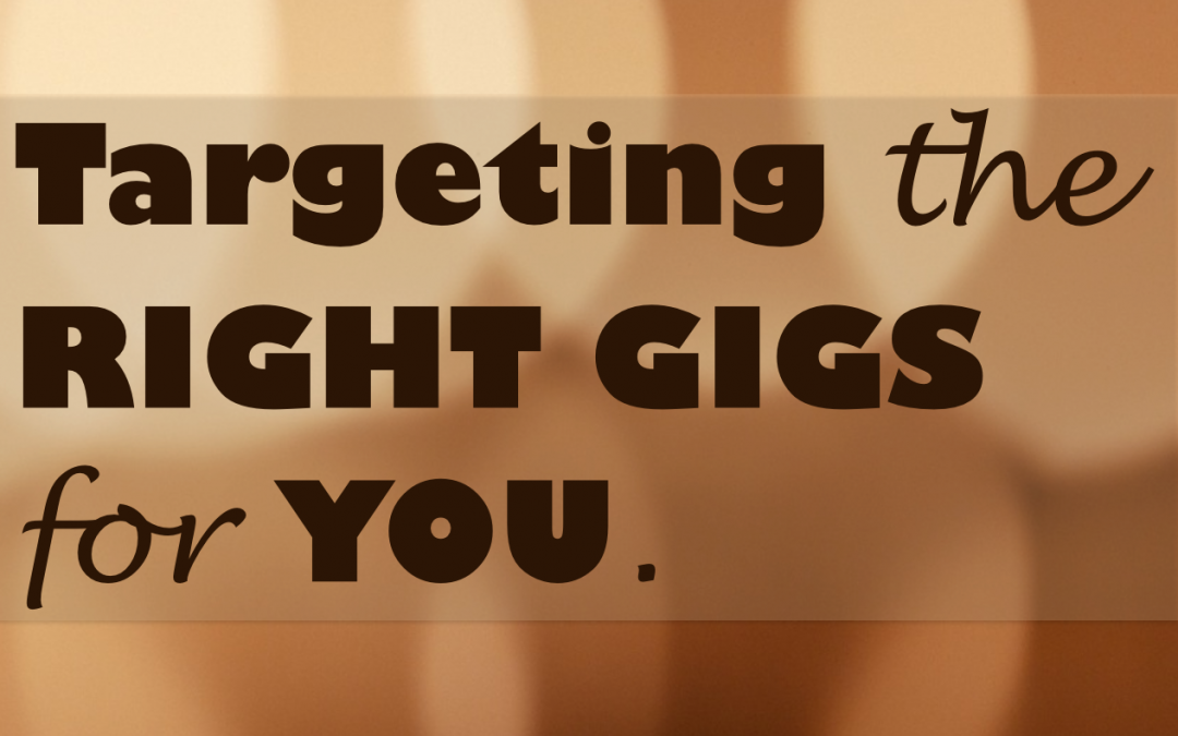 How to Target the Right Gigs for You