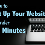 How to Set Up Your Website in Under 10 Minutes
