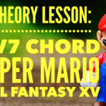 Music Theory: The V7 Chord in Super Mario & Final Fantasy XV